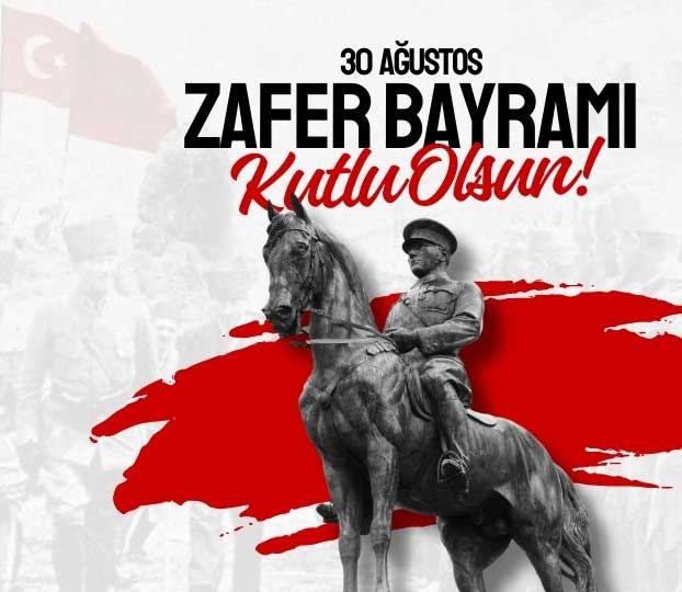 30 Ağustos Zafer Bayramı Kutlu Olsun 