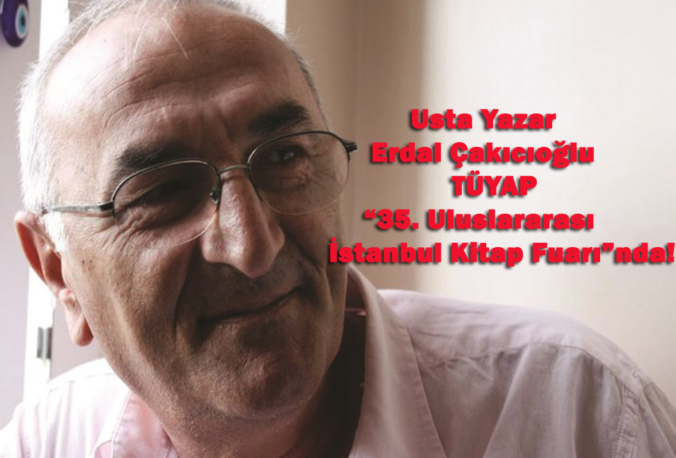 Yazar Erdal Çakıcıoğlu TÜYAPta Yeni Kitabını İmzalayacak