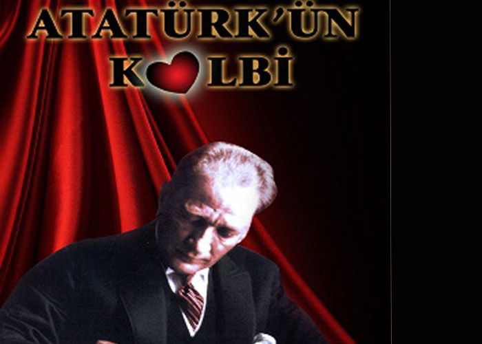 Atatürkün Kalbi 9 Kasımda İzmirde Sahnelenecek